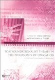 Postfoundationalist Themes in the Philosophy of Education