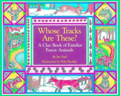 Whose Tracks Are These?: A Clue Book of Familiar Forest Animals - Nail, James