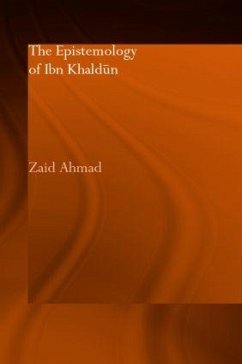 The Epistemology of Ibn Khaldun - Ahmad, Zaid
