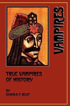 True Vampires of History - Glut, Donald F.