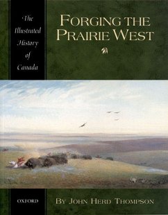 Forging the Prairie West - Thompson, John Herd