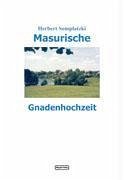 Masurische Gnadenhochzeit - Somplatzki, Herbert