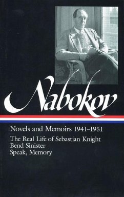 Vladimir Nabokov: Novels and Memoirs 1941-1951 (Loa #87): The Real Life of Sebastian Knight / Bend Sinister / Speak, Memory - Nabokov, Vladimir
