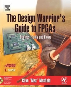 The Design Warrior's Guide to FPGAs - Maxfield, Clive