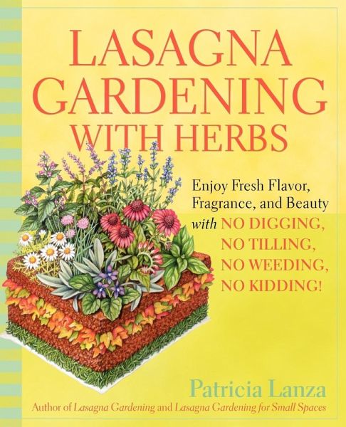 Lasagna Gardening with Herbs Lasagna Gardening with Herbs
