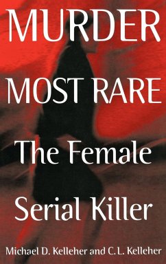 Murder Most Rare - Kelleher, Michael D.; Kelleher, C. L.