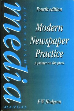 Modern Newspaper Practice - Hodgson, F W