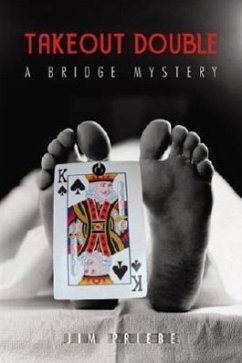 Takeout Double: A Bridge Mystery - Priebe, Jim