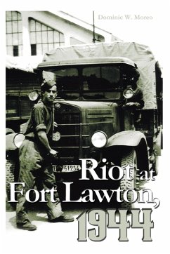 Riot at Fort Lawton, 1944 - Moreo, Dominic W