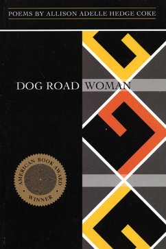 Dog Road Woman - Hedge Coke, Allison Adelle