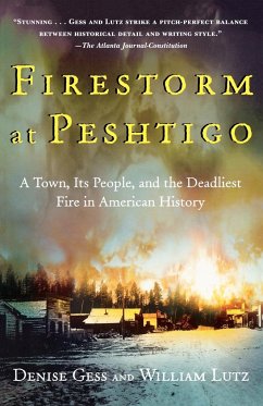 Firestorm at Peshtigo - Gess, Denise; Lutz, William