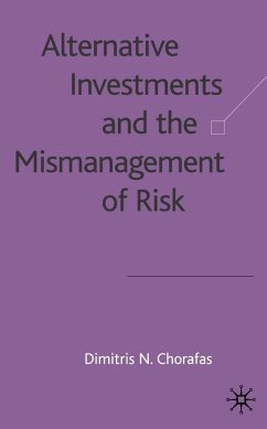 Alternative Investments and the Mismanagement of Risk - Chorafas, Dimitris N.
