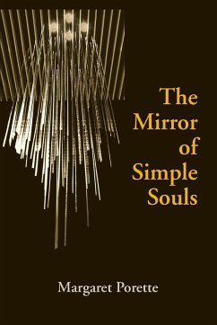 The Mirror of Simple Souls - Porette, Margaret