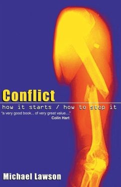 Conflict: How It Starts/How to Stop It - Lawson, Michael