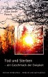 Tod und Sterben - ein Geschmack der... - Bild 1