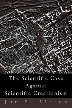 The Scientific Case Against Scientific Creationism