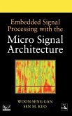 Embedded Signal Processing with the Micro Signal Architecture