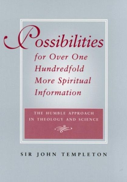 Possibilities for Over One Hundredfold More Spiritual Information Possibilities for Over One Hundredfold More Spiritual Information