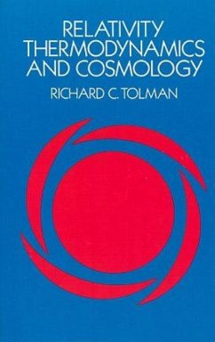 Relativity, Thermodynamics and Cosmology - Tolman, Richard C