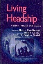 Living Headship - Tomlinson, Harry / Gunter, Helen / Smith, Pauline V (eds.)