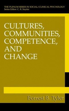 Cultures, Communities, Competence, and Change - Tyler, Forrest B.