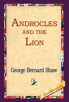 Androcles and The Lion - Shaw, George Bernard