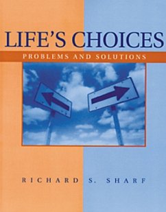 Life's Choices - Sharf, Richard (University of Delaware)