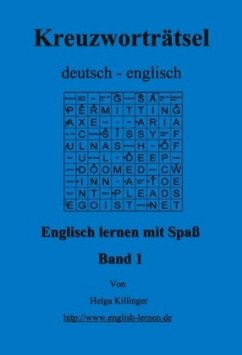 Englisch lernen mit Spaß. Kreuzworträtsel deutsch-englisch - Killinger, Helga