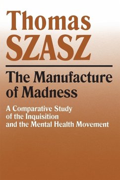 Manufacture of Madness - Szasz, Thomas