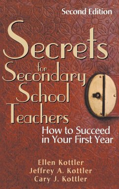 Secrets for Secondary School Teachers - Kottler, Ellen; Kottler, Jeffrey A.; Kottler, Cary J.
