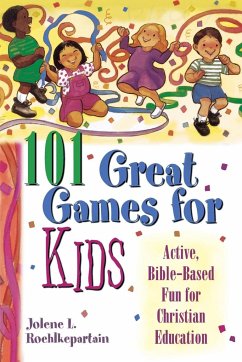 101 Great Games for Kids - Roehlkepartain, Jolene L.