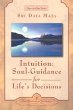 Intuition: Soul-Guidance for Life's... - Bild 1