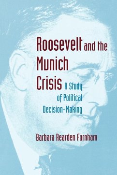 Roosevelt and the Munich Crisis - Farnham, Barbara Reardon