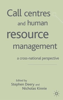 Call Centres and Human Resource Management - Deery, Stephen / Kinnie, Nick