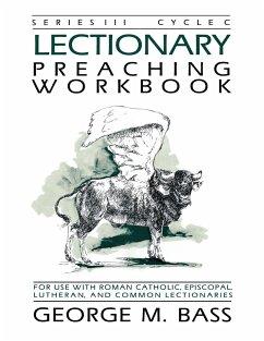 Lectionary Preaching Workbook, Series III, Cycle C - Bass, George M.