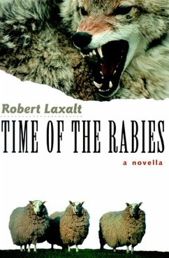 Time of the Rabies: A Novella - Laxalt, Robert