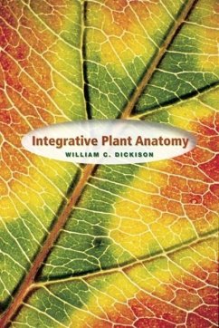 Integrative Plant Anatomy - Dickison, William C