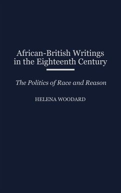 African-British Writings in the Eighteenth Century - Woodard, Helena