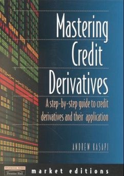 Mastering Credit Derivatives - Kasapi, Andrew