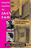 Whatever Happened to Jacy Farrow?