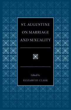St. Augustine on Marriage and Sexuality - Clark, Elizabeth