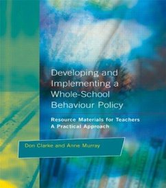 Developing and Implementing a Whole-School Behavior Policy - Clarke, Don; Murray, Anne