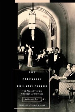 The Perennial Philadelphians - Burt, Nathaniel