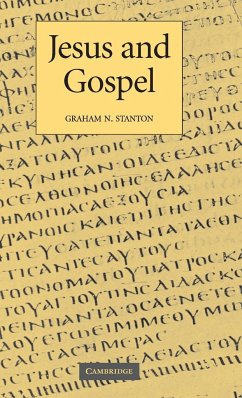 Jesus and Gospel - Stanton, Graham N.