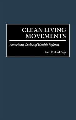 Clean Living Movements - Engs, Ruth C.