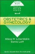 Digging Up the Bones: Obstectrics & Gynecology - Linardakis, Nikos M.; Lott, Sonia