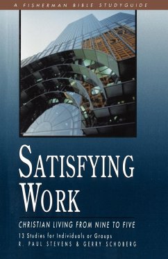 Satisfying Work - Stevens, R Paul; Schoberg, Gerry