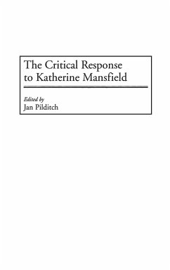 The Critical Response to Katherine Mansfield - Pilditch, Janice