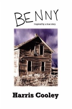 Benny: Inspired by a true story - Cooley, Harris