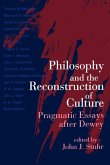 Philosophy and the Reconstruction of Culture Philosophy and the Reconstruction of Culture
